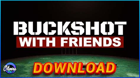 buckshot with friends download